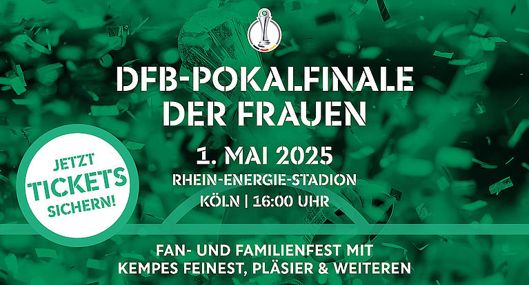 Vorverkauf gestartet: Tickets für das DFB-Pokalfinale der Frauen 2025 in Köln
